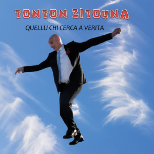 TONTON ZITOUNA - Quellu chi cerca a verita