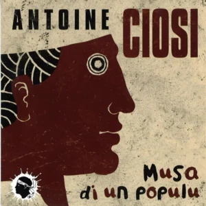 ANTOINE CIOSI - musa di un populu